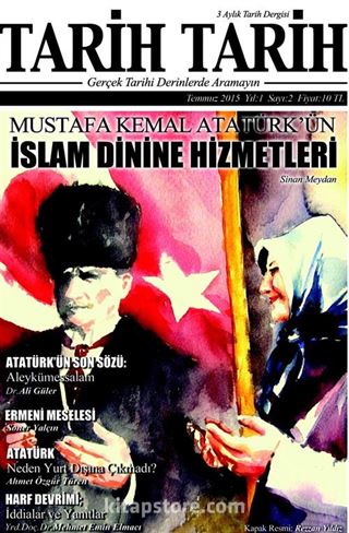 Tarih Tarih 3 Aylık Tarih Dergisi Sayı: 2 Temmuz 2015