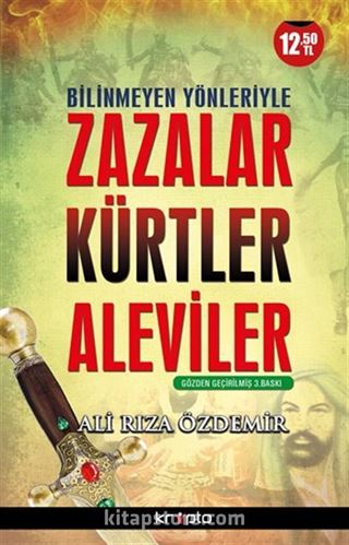 Bilinmeyen Yönleriyle Zazalar Kürtler ve Aleviler