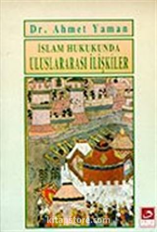 İslam Hukukunda Uluslararası İlişkiler