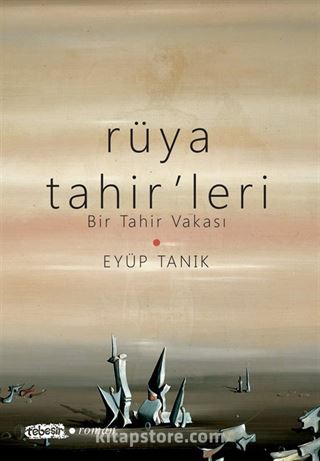 Rüya Tahir'leri