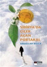 Sibirya'da Çiçek Açan Portakal