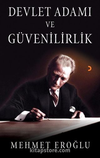 Devlet Adamı ve Güvenilirlik