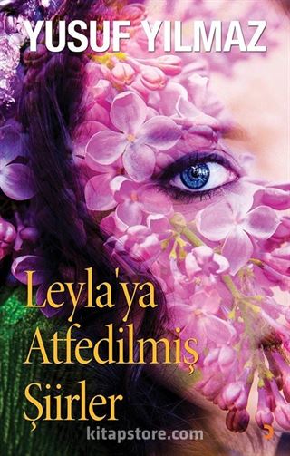 Leyla'ya Atfedilmiş Şiirler