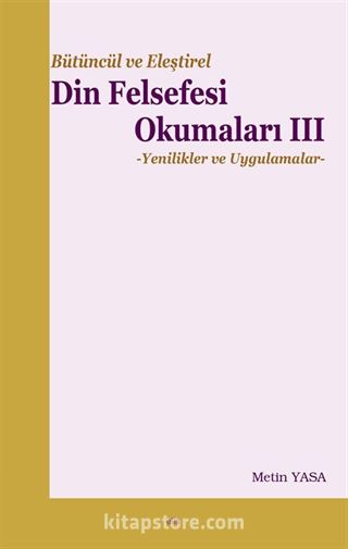 Bütüncül ve Eleştirel Din Felsefesi Okumaları 3