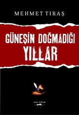 Güneşin Doğmadığı Yıllar