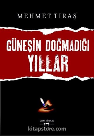 Güneşin Doğmadığı Yıllar