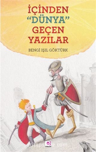 İçinden Dünya Geçen Yazılar