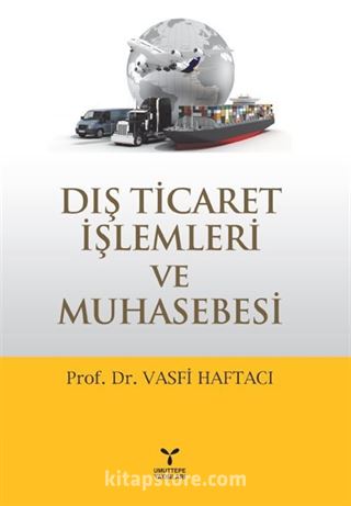 Dış Ticaret İşlemleri ve Muhasebesi