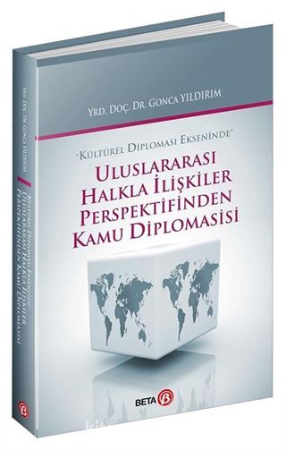 Uluslararası Halkla İlişkiler Perspektifinden Kamu Diplomasisi