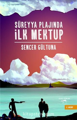 Süreyya Plajında İlk Mektup