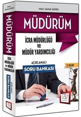 2017 Müdürüm İcra Müdürlüğü ve Müdür Yardımcılığı Açıklamalı Soru Bankası