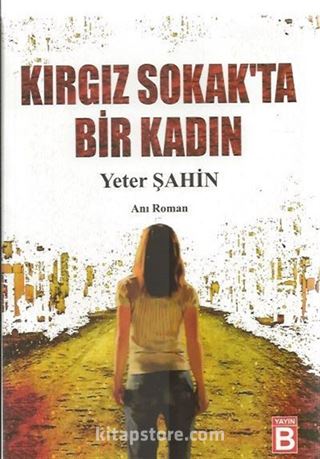 Kırgız Sokak'ta Bir Kadın