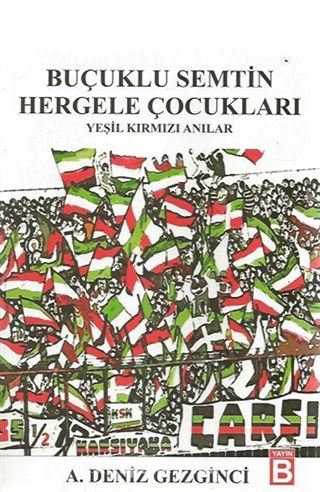 Buçuklu Semtin Hergele Çocukları