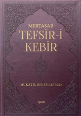 Muhtasar Tefsir-i Kebir (Günümüze Ulaşan İlk Tam Tefsir)