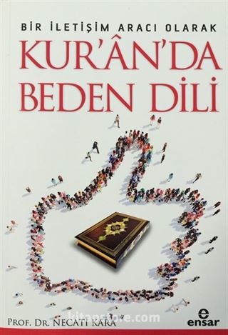 Bir İletişim Aracı Olarak Kur'an'da Beden Dili