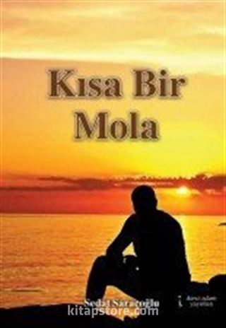 Kısa Bir Mola