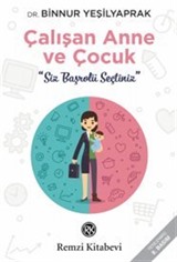 Çalışan Anne ve Çocuk