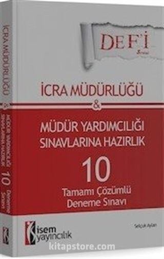 İcra Müdürlüğü Müdür Yardımcılığı Sınavlarına Hazırlık 10 Tamamı Çözümlü Deneme Sınavı