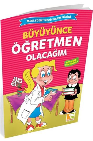 Büyüyünce Öğretmen Olacağım / Mesleğimi Seçiyorum Dizisi