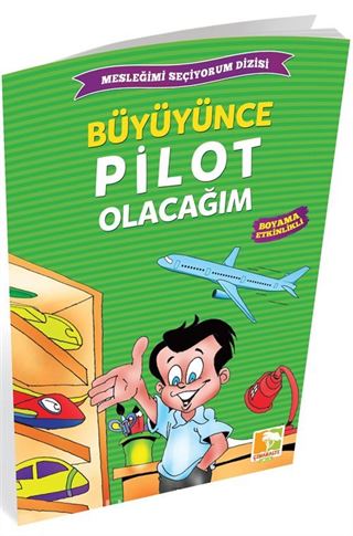 Büyüyünce Pilot Olacağım / Mesleğimi Seçiyorum Dizisi