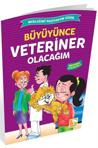 Büyüyünce Veteriner Olacağım / Mesleğimi Seçiyorum Dizisi