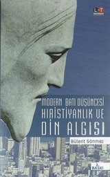 Modern Batı Düşüncesi Hıristiyanlık ve Din Algısı