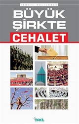 Büyük Şirkte Cehalet