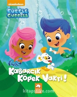 Kabarcık Çocuklar / Kabarcık Köpek Vakti!