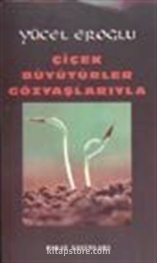 Çiçek Büyütürler Gözyaşlarıyla