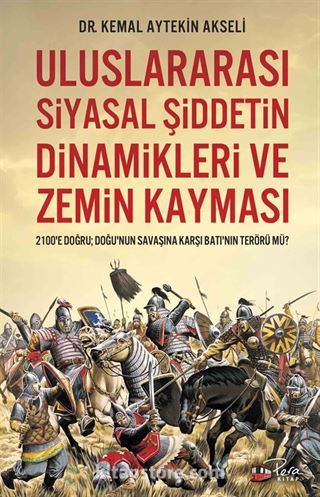 Uluslararası Siyasal Şiddetin Dinamikleri ve Zemin Kayması