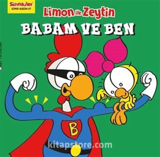 Sizinkiler-Limon ile Zeytin / Babam ve Ben