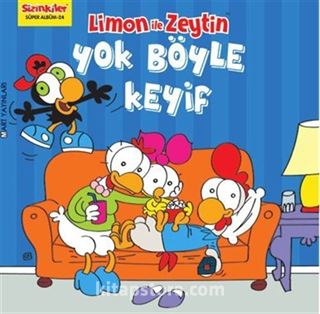 Limon ile Zeytin / Yok Böyle Keyif