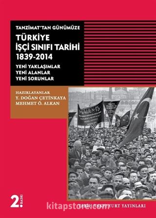 Tanzimat'tan Günümüze Türkiye İşçi Sınıfı Tarihi 1839-2014