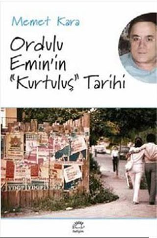 Ordulu Emin'in Kurtuluş Tarihi