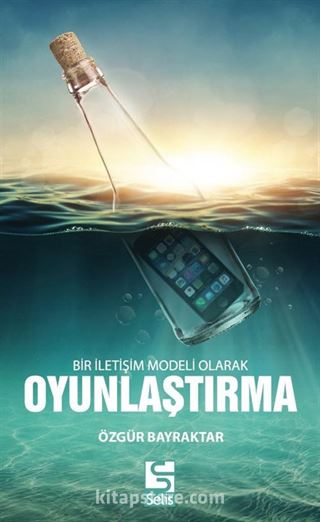 Bir İletişim Modeli Olarak Oyunlaştırma