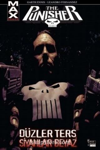 The Punisher Max Cilt:4 Düzler Ters Siyahlar Beyaz