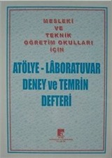 Mesleki ve Teknik Öğretim Okulları İçin Atölye-Laboratuvar Deney ve Temrin Defteri (152 Sayfa)