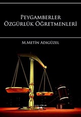 Peygamberler Özgürlük Öğretmenleri