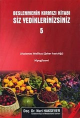 Beslenmenin Kırmızı Kitabı / Siz Yediklerinizsiniz 5