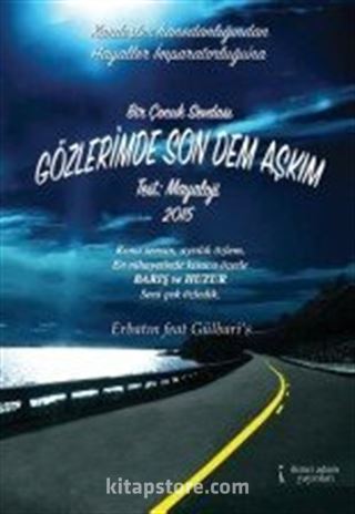 Bir Çocuk Sevdası Gözlerimde Son Dem Aşkım