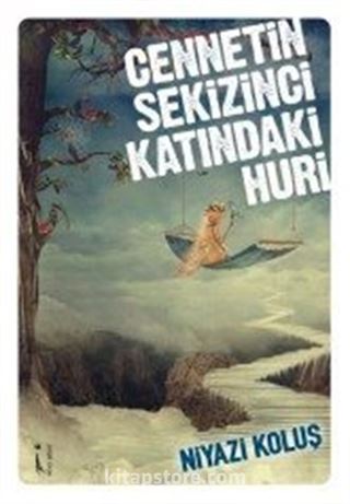 Cennetin Sekizinci Katındaki Huri