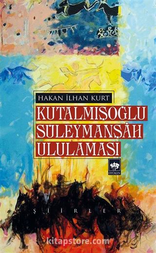 Kutalmışoğlu Süleymanşah Ululaması