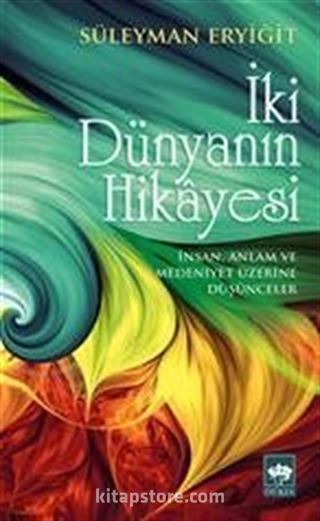 İki Dünyanın Hikayesi