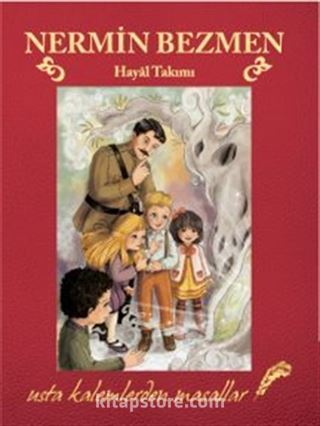 Hayal Takımı / Usta Kalemlerden Masallar