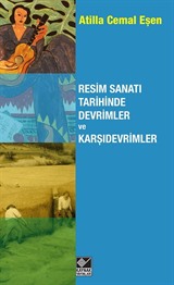 Resim Sanatı Tarihinde Devrimler ve Karşıdevrimler