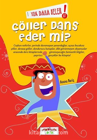 Yok Daha Neler! Çöller Dans Eder Mi?