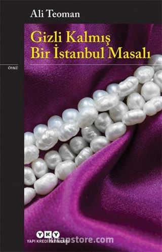 Gizli Kalmış Bir İstanbul Masalı