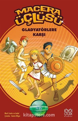 Macera Üçlüsü - Gladyatörlere Karşı