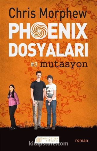 Phoenix Dosyaları -3 Mutasyon