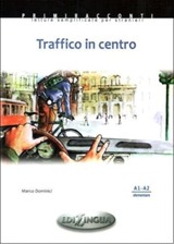 Traffico in Centro -İtalyanca Okuma Kitabı Temel Seviye (A1-A2)